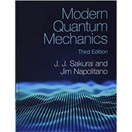 Modern Quantum Mechanics by J. J. Sakurai; Jim Napolitano, 9781108473224