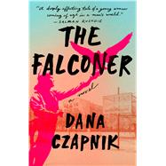 The Falconer by Czapnik, Dana, 9781501193224