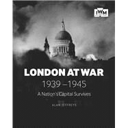 London at War 1939-1945 by Jeffreys, Alan, 9781912423224
