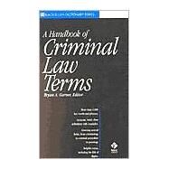 Black's Handbook of Criminal Law Terms by Garner, Bryan A.; Schultz, David W.; Powell, Elizabeth, 9780314243225