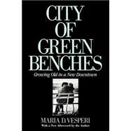 City of Green Benches by Vesperi, Maria D., 9780801493225