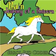 Rain, Journey of a Unicorn by Coder, Errol Jud, 9781490373225