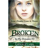 Broken by Flynn, Erin R., 9781505383225
