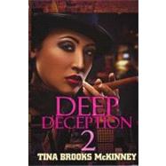 Deep Deception 2 by Brooks McKinney, Tina, 9781601623225