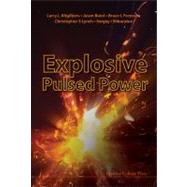 Explosive Pulsed Power by Altgilbers, Larry L.; Baird, Jason; Freeman, Bruce L.; Lynch, Christopher S.; Shkuratov, Sergey I., 9781848163225