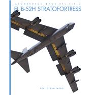 El B-52H Stratofortress by Fargo, Jordan, 9798896803225