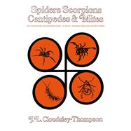 Spiders, Scorpions, Centipedes and Mites by J. L. Cloudsley-Thompson, 9780080123226