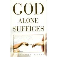 God Alone Suffices by Biela, Slawomir, 9780972143226