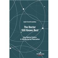 The Doctor Still Knows Best by Staffieri, Michael, Jr.; Leontiou, Janet Farrell, 9781433173226