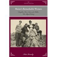 Maine's Remarkable Women by Kennedy, Kate, 9781493023226