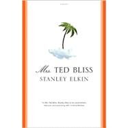 Mrs Ted Bliss Pa by Elkin,Stanley, 9781564783226