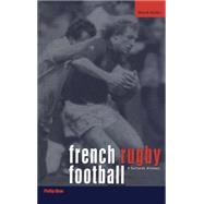French Rugby Football A Cultural History by Dine, Philip, 9781859733226