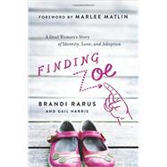 Finding Zoe by Rarus, Brandi; Harris, Gail, 9781940363226