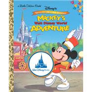 Mickey's Walt Disney World Adventure (Disney Classic) by Unknown, 9780736443227