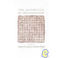 The Aesthetics of Organization by Stephen Linstead, 9780761953227