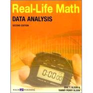 Real-Life Math for Data Analysis, Grade 9-12 by Olson, Eric T., 9780825163227