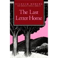 The Last Letter Home by Moberg, Vilhelm, 9780873513227