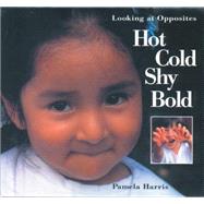 Hot, Cold, Shy, Bold by Harris, Pamela; Harris, Pamela, 9781550743227