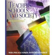 Teachers, Schools, and Society by David Miller Sadker, 9780073343228