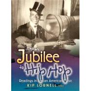 From Jubilee to Hip Hop: Readings in African American Music by Lornell; Kip, 9780136013228