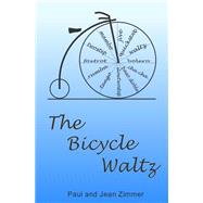The Bicycle Waltz by Zimmer, Paul R.; Zimmer, Jean M., 9781502833228