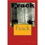 Frack by Cook, Gary W., 9781507573228