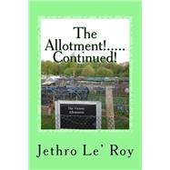 The Allotment Continued by Le Roy, Jethro, 9781512353228
