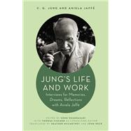 Jung's Life and Work by C. G. Jung; Aniela Jaff�, 9780691193229