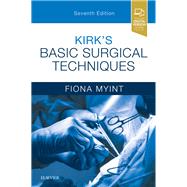 Kirk's Basic Surgical Techniques by Myint, Fiona, 9780702073229