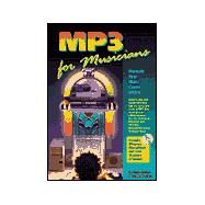 Mp3 for Musicians: Promote Your Music Career Online by Hedtke, John V.; Bradley, Sandy, 9780966103229