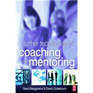Further Techniques for Coaching and Mentoring by Megginson,David, 9781138433229