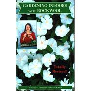 Gardening Indoors With Rockwool by Van Patten, George F., 9781878823229