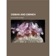 Osman and Emineh by Youngs, Ella Sharpe, 9780217243230