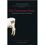 One Continuous Picnic A History of Australian Eating by Michael, Symons, 9780522853230