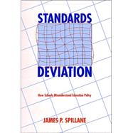 Standards Deviation : How Schools Misunderstand Education Policy by Spillane, James P., 9780674013230