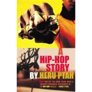 A Hip-Hop Story by Ptah, Heru, 9780743483230