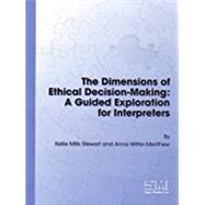 Dimensions of Ethical Decision-Making by Stewart, Kellie Mills; Witter-Merithew, Anna, 9781881133230