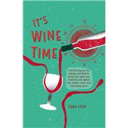 It's Wine Time by Losh, Chris, 9781912983230