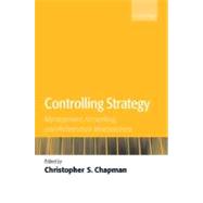 Controlling Strategy Management, Accounting, and Performance Measurement by Chapman, Christopher S., 9780199283231