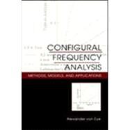 Configural Frequency Analysis: Methods, Models, and Applications by von Eye; Alexander, 9780805843231