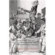 Black Cosmopolitanism by Nwankwo, Ifeoma Kiddoe, 9780812223231