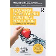 Teaching in the Fourth Industrial Revolution by Doucet, Armand; Evers, Jelmer; Guerra, Elisa; Lopez, Nadia, Dr.; Soskil, Michael, 9781138483231