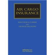 Air Cargo Insurance by Clarke; Malcolm A., 9781138793231