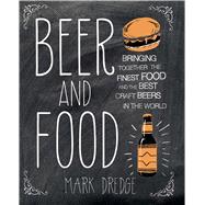 Beer and Food by Dredge, Mark, 9781909313231