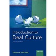 Introduction to Deaf Culture by Holcomb, Thomas K., 9780197503232