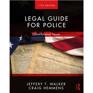 Legal Guide for Police by Walker, Jeffery T.; Hemmens, Craig, 9780367023232