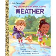My Little Golden Book About Weather by Shealy, Dennis R.; Yan, Xindi, 9780593123232