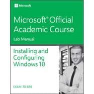 Installing and Configuring Windows 10 (Lab Manual) by Regan, Patrick, 9781119353232