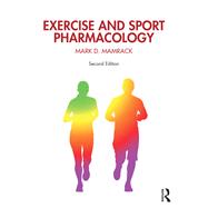 Exercise and Sport Pharmacology by Mamrack, Mark D., 9781138613232