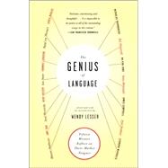 The Genius of Language Fifteen Writers Reflect on Their Mother Tongue by LESSER, WENDY, 9781400033232